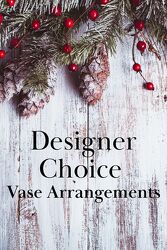 Designers Choice - HOLIDAY $65 and up Designers Choice - HOLIDAY $65 and up